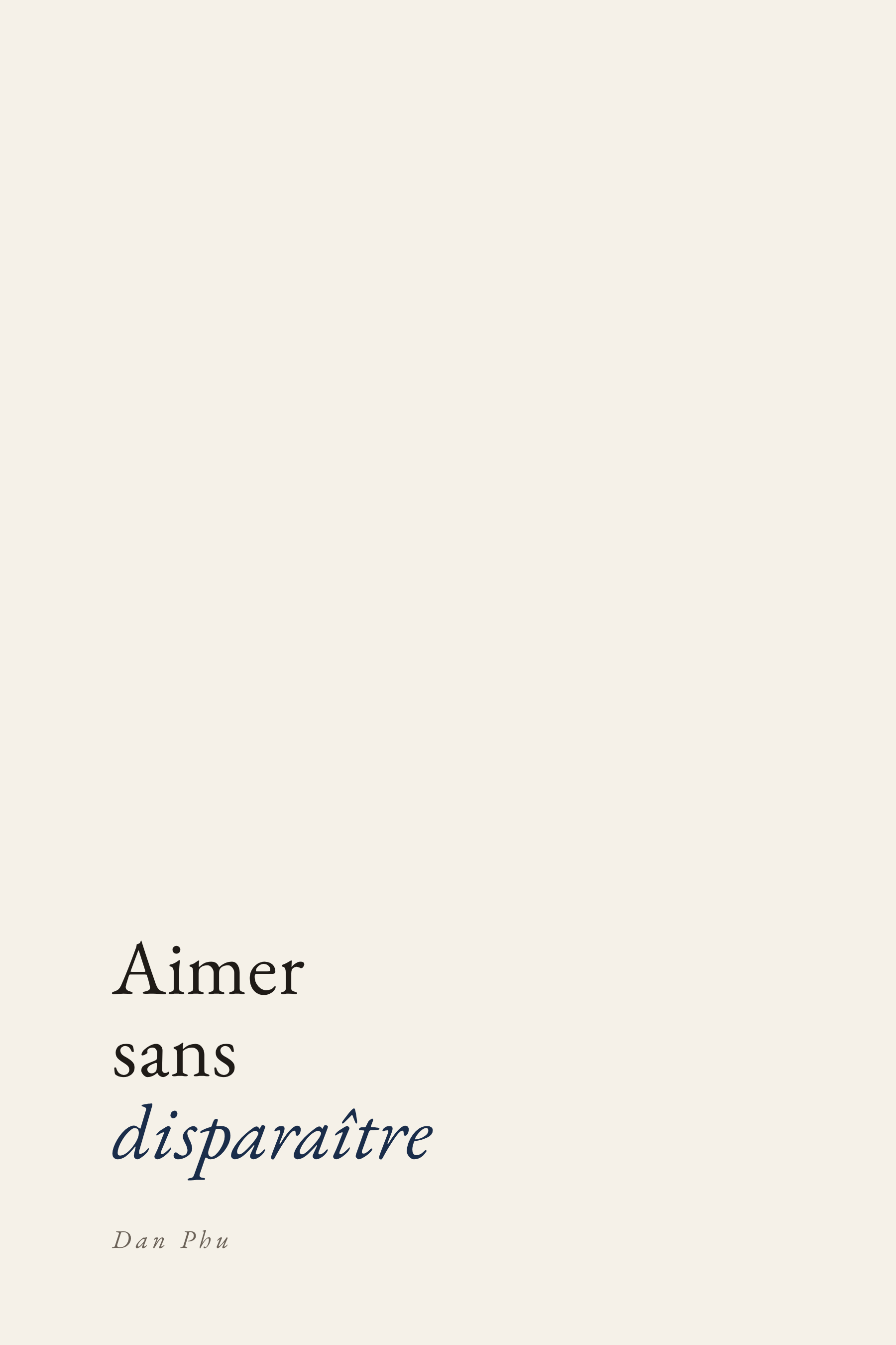 Couverture — Aimer sans disparaître, Dan Phu
