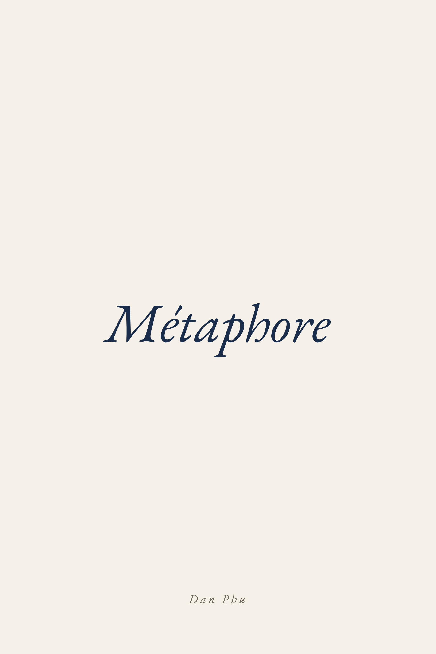 Couverture — Métaphore, Dan Phu